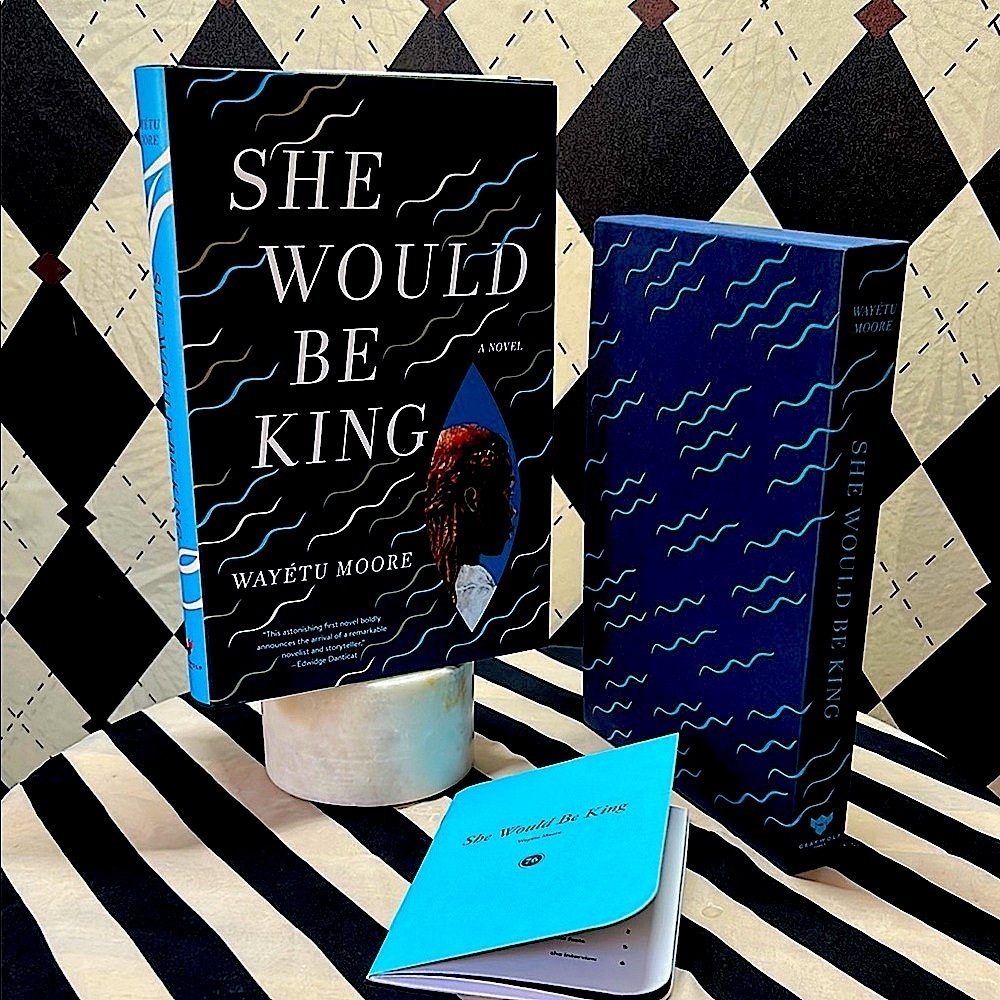 She Would Be King| Signed Hardcover by Wayétu Moore | Powell’s Slipcase